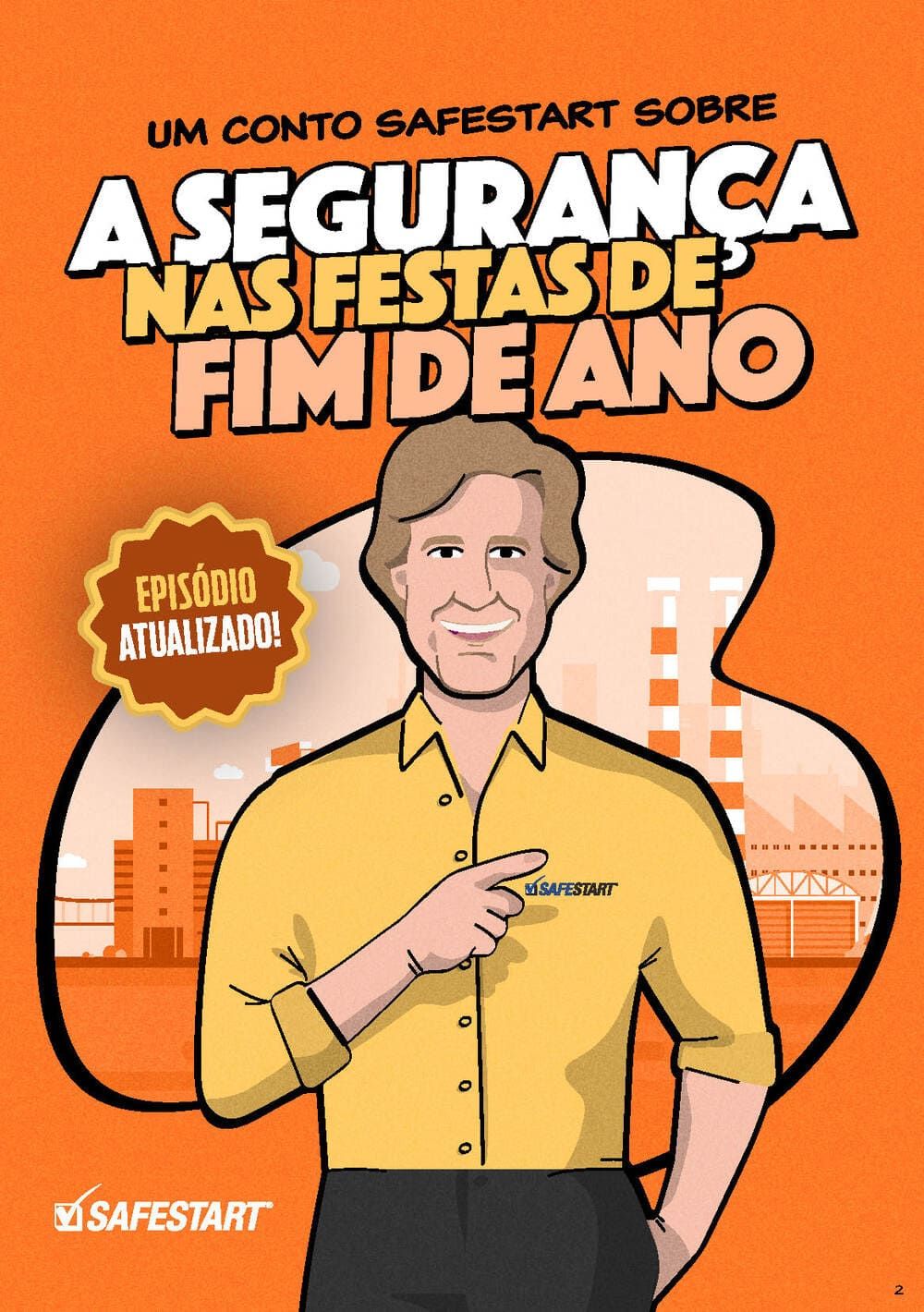Um conto SafeStart sobre: A segurança nas festas de fim de ano.