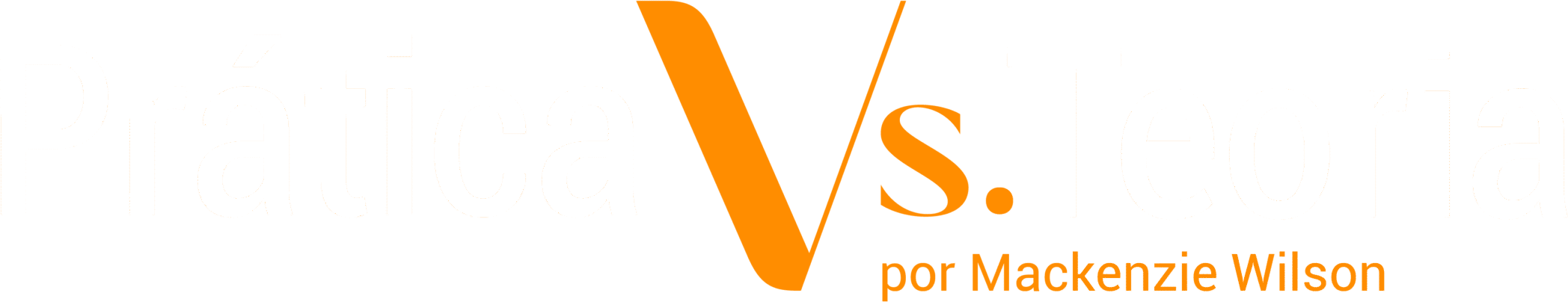 Prática Vs. Teoria
